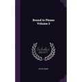 Bound to Please Volume 2