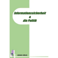 Informationssicherheit Und Die Politik