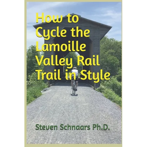 How to Cycle the Lamoille Valley Rail Trail in Style