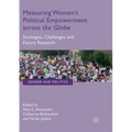 Measuring Women's Political Empowerment Across the Globe: Strategies, Challenges and Future Research