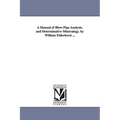 A Manual of Blow-Pipe Analysis. and Determinative Mineralogy. by William Elderhorst ...