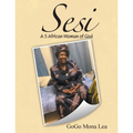 Sesi: A S African Woman of God