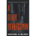 A Dark Reflection: A Serial Killer Thriller