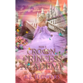 Crown Princess Academy: Book 2