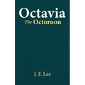 Octavia The Octoroon
