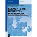 Elemente Der Diskreten Mathematik: Zahlen Und Zählen, Graphen Und Verbände
