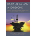 From Oil to Gas and Beyond: A Review of the Trinidad and Tobago Model and Analysis of Future Challenges