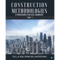 Construction Methodologies & Procedures for Civil Engineers - Part -1