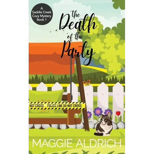 The Death of the Party: A Saddle Creek Cozy Mystery Book 1