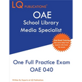 OAE School Library Media Specialist: One Full Practice Exam - Free Online Tutoring Included