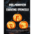 Dog Pumpkin Carving Stencils: 50+ Templates, Patterns, and Ideas for Carving, Including Lab, Bulldog, Pitbull, German Shepherd, Daschund, and More