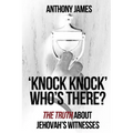 'Knock Knock' Who's There?: 'The Truth' About Jehovah's Witnesses