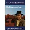 The Self-Liberation of Parson Sykes: Enslavement in Southampton County, Virginia