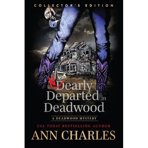 Nearly Departed in Deadwood: Hardcover Collector's Edition
