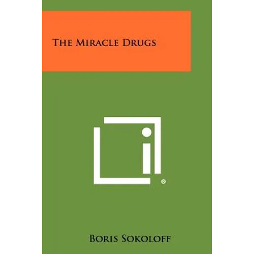 The Miracle Drugs