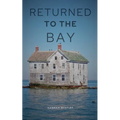 Returned to the Bay