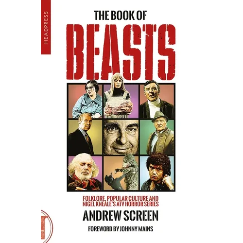 The Book of Beasts: Folklore, Popular Culture and Nigel Knealeâ(tm)S Atv TV Series