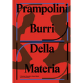Prampolini Burri: Della Materia