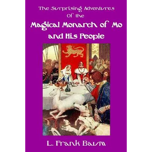 The Surprising Adventures of the Magical Monarch of Mo and His People