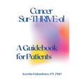 Cancer Sur-THRIVE-al: A Guidebook for Patients