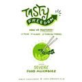 Tasty Freedom: How We Mastered Fear, Illness and Foreign Travel with Severe Food Allergies