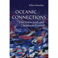Oceanic Connections: The Sea in Irish and Caribbean Poetry