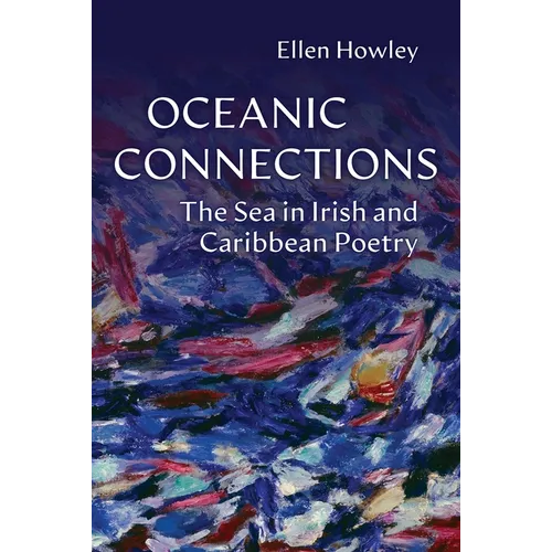Oceanic Connections: The Sea in Irish and Caribbean Poetry