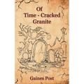 Of Time-Cracked Granite