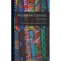 Nigerian Studies; or, The Religious and Political System of the Yoruba