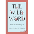 The Wild Word: Animals in the Gospels