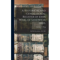 A Historical and Genealogical Register of John Wing, of Sandwich, Mass.: and His Descendants, 1662-1881