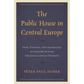 Public House in Central Europe: Inns, Taverns, and Alehouses in Cracow during the Jagiellonian Dynasty
