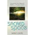 Sacred Space: Cultivating Your Personal Eden in a Fallen World