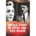 Untold Story of Hiter and Eva Braun