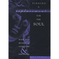 Finding a Replacement for the Soul: Mind and Meaning in Literature and Philosophy