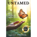 Untamed: A Rich Collection of Freeform Poetry