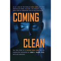 Coming Clean: The True Story of a Cocaine Drug Lord and His Unexpected Encounter with God