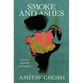 Smoke and Ashes: Opium's Hidden Histories