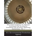 Ipcc Draft Guidelines for National Greenhouse Gas Inventories: Greenhouse Gas Inventory Reporting Instructions, Vol. 1