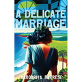 A Delicate Marriage