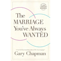 The Marriage You've Always Wanted