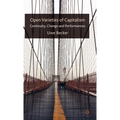Open Varieties of Capitalism: Continuity, Change and Performances