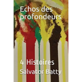 Echos Des Profondeurs: 4 Histoires