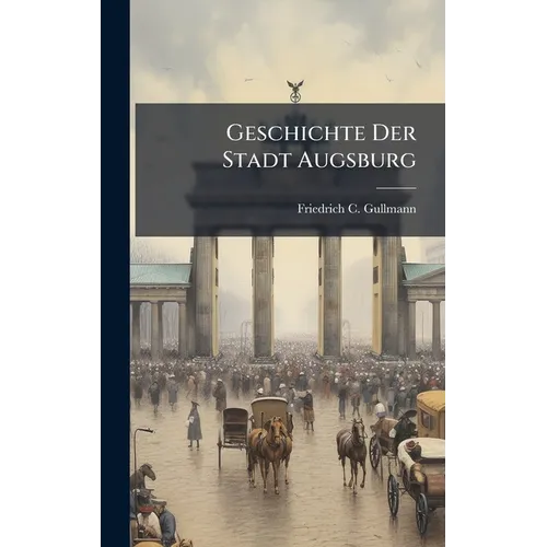 Geschichte Der Stadt Augsburg