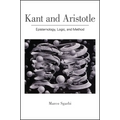 Kant and Aristotle: Epistemology, Logic, and Method