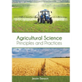 Agricultural Science: Principles and Practices
