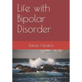 Life with Bipolar Disorder