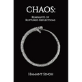 Chaos: Remnants of Ruptured Reflections
