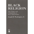 Black Religion: The Negro and Christianity in the United States