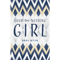 Good-For-Nothing-Girl